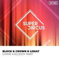 Block & Crown, Lissat - Parque Alive (Original Mix)