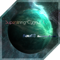 Cygnus X-Superstring ( Soul鸣 Bootleg Remix )