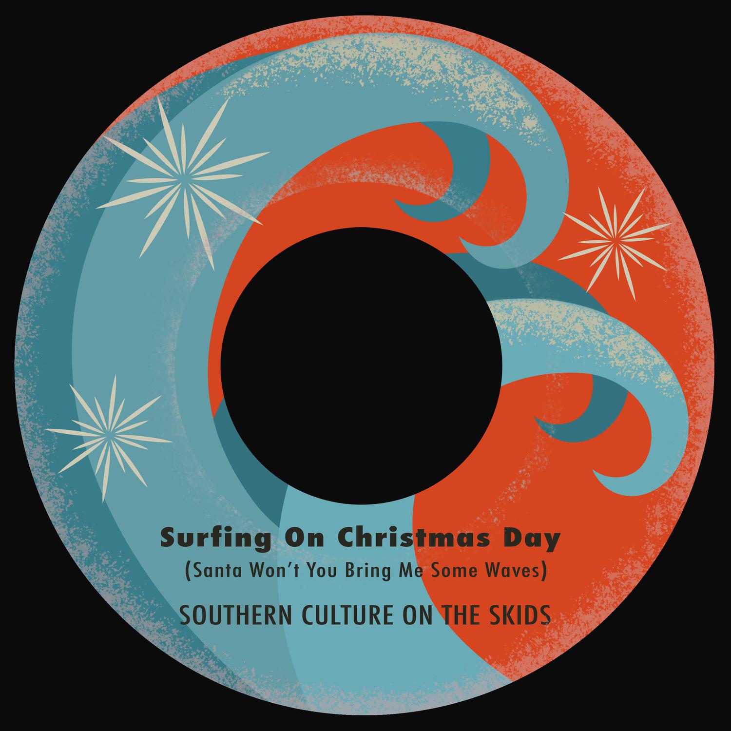 Surfing on Christmas Day (Santa Won't You Bring Me Some Waves)
