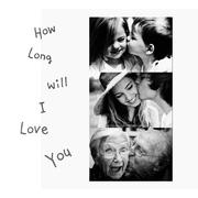 How Long Will I Love You