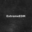 ExtremeEDM专辑