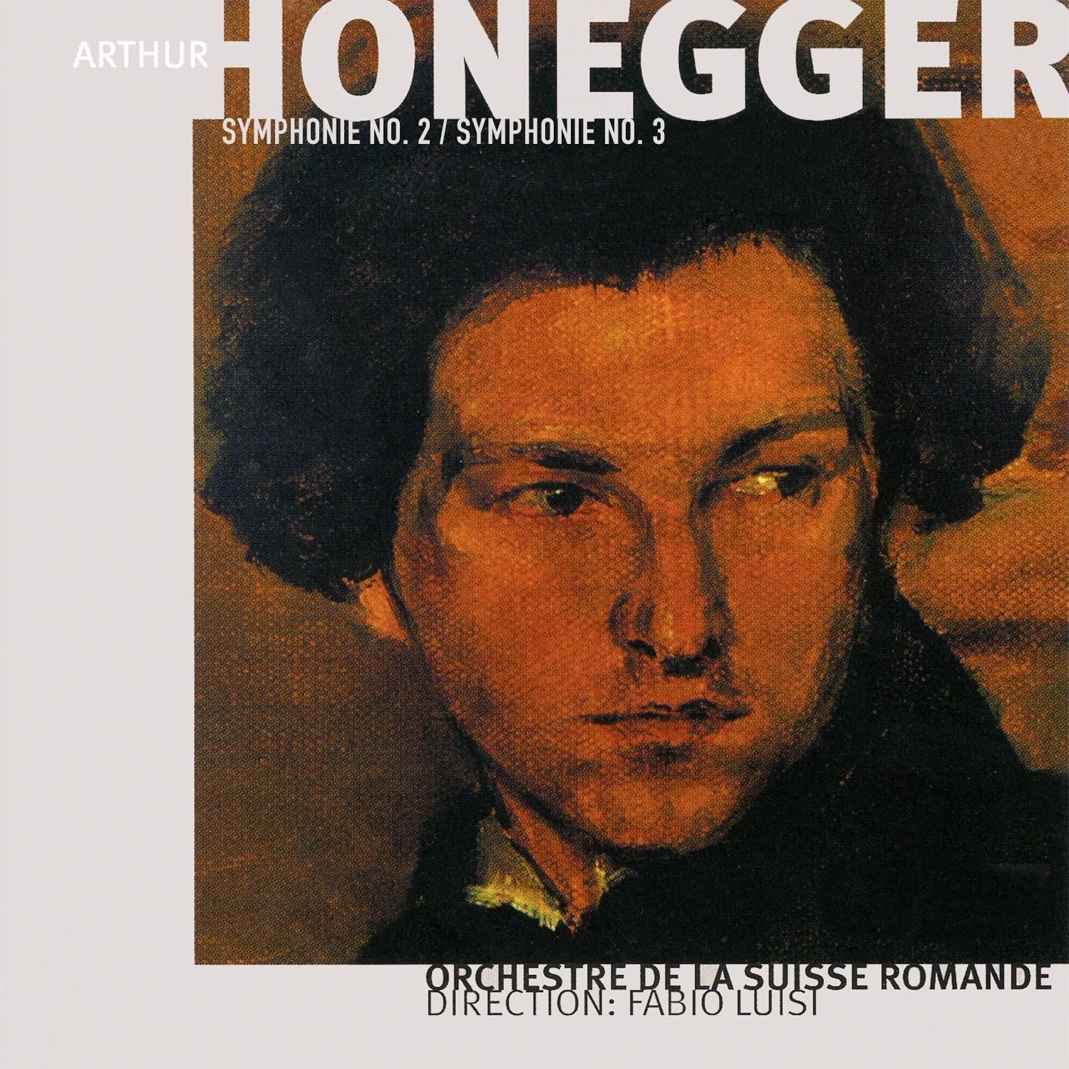 Arthur Honegger, Vol. 2: Symphonies Nos. 2 & 3