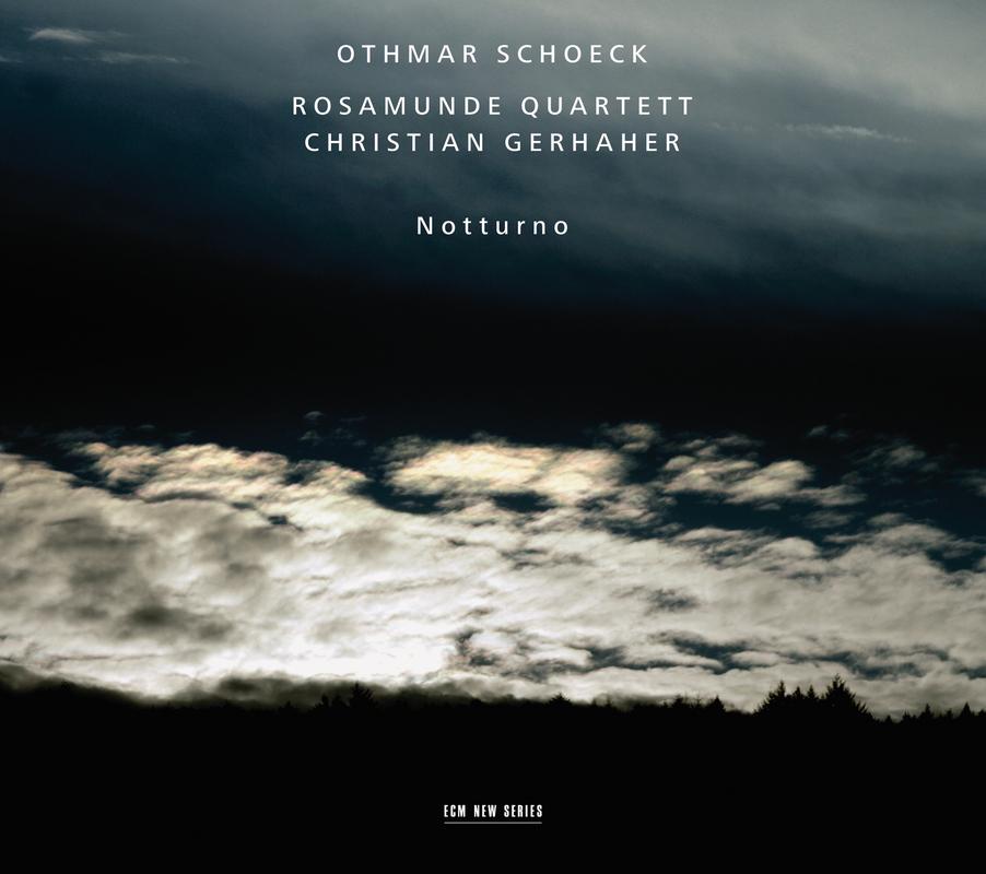 Othmar Schoeck: Notturno
