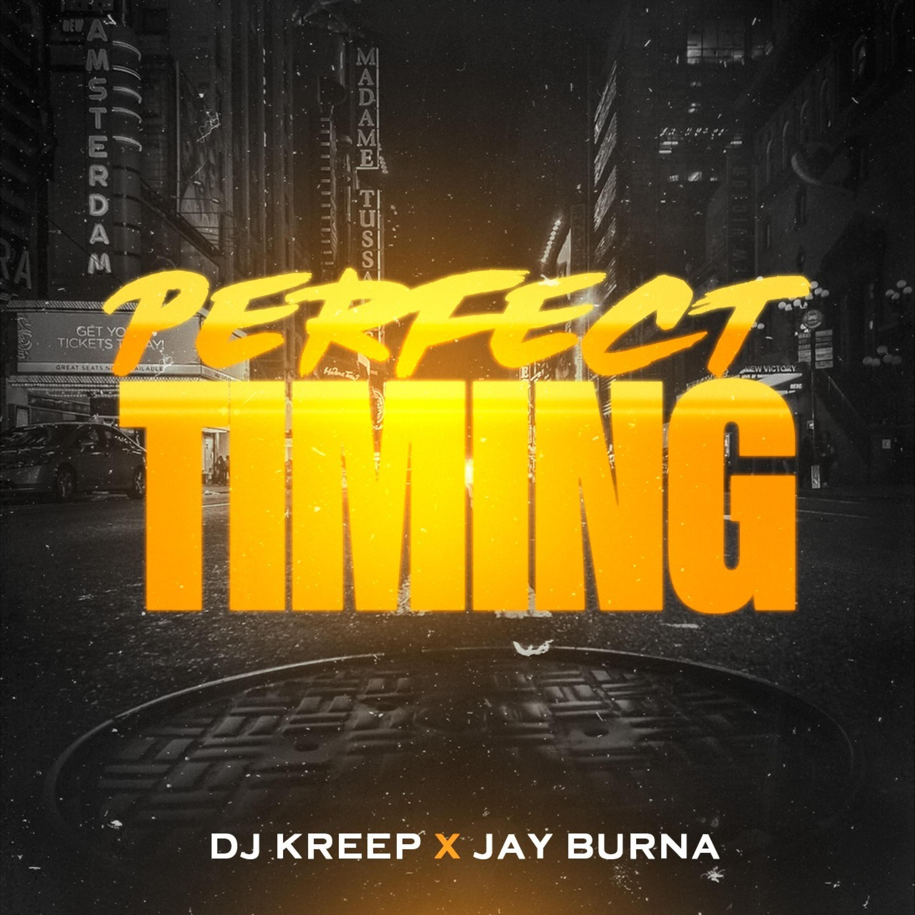 Perfect Timing (feat. Jay Burna)