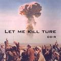 Let me kill ture(prod.by Veezy)