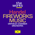 Music for the Royal Fireworks: Suite HWV 351专辑