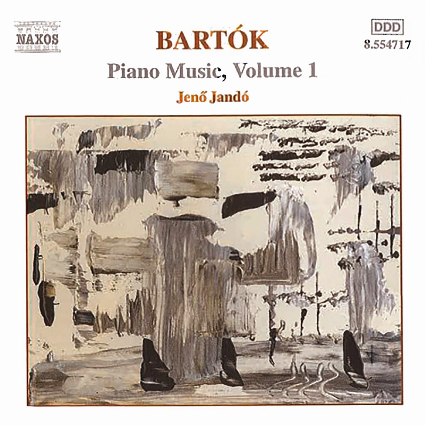 BARTOK, B.: Piano Music, Vol. 1 (Jando) - Suite for piano / 7 Sketches / Piano Sonata