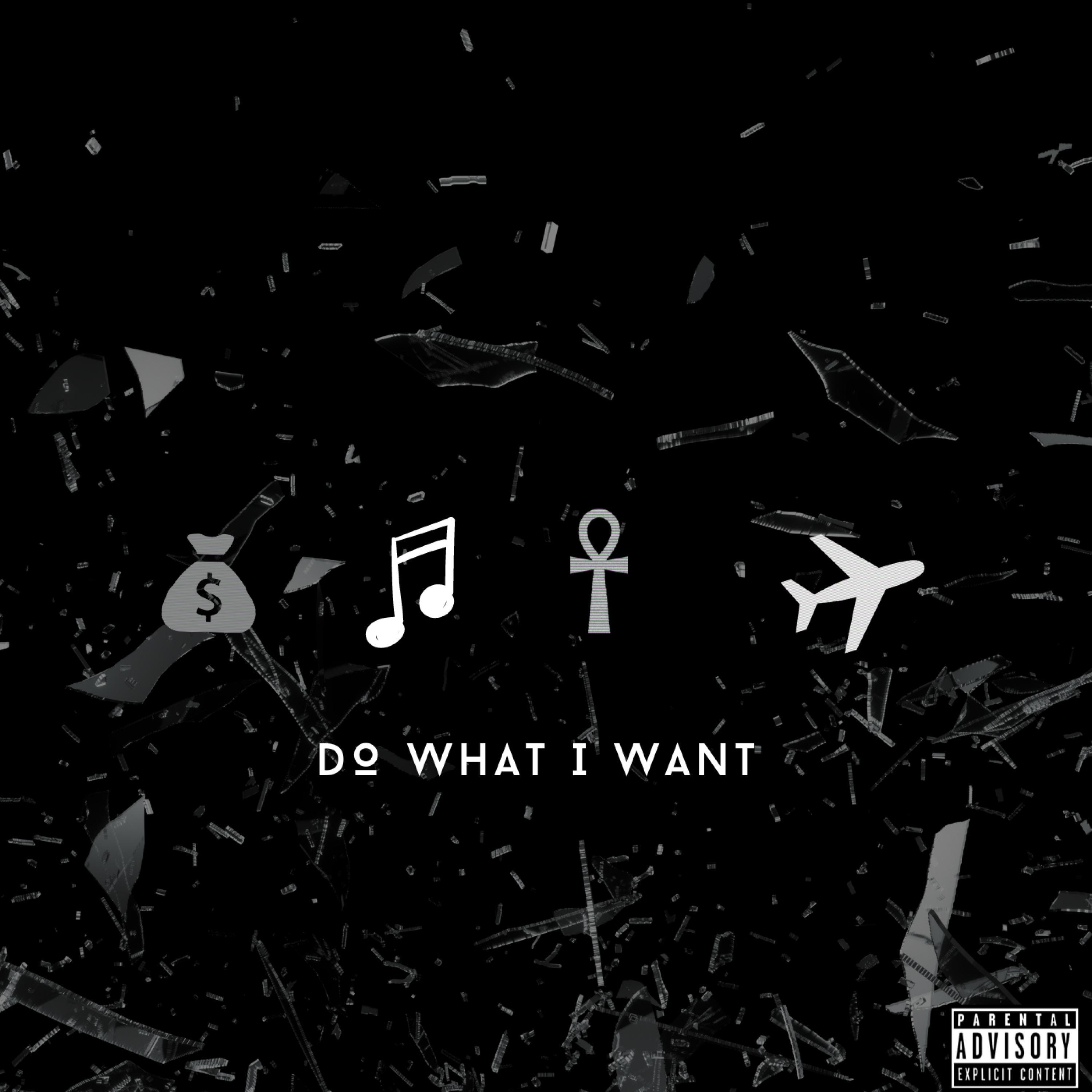 Do What I Want