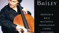 Cello Recital: Bailey, Zuill - FRANCOEUR, F. / BACH, J.S. / BEETHOVEN, L. / MENDELSSOHN, Felix / CHO专辑