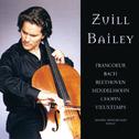 Cello Recital: Bailey, Zuill - FRANCOEUR, F. / BACH, J.S. / BEETHOVEN, L. / MENDELSSOHN, Felix / CHO专辑