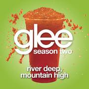 River Deep, Mountain High (Glee Cast Version)