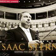 Carnegie Hall Presents Isaac Stern: Keeping The Doors Open