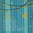 You, the Night & Candlelight - EP专辑