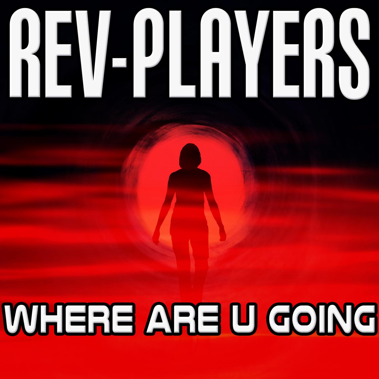 Rev-Players - Where Are U Going (Radio Mix)