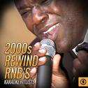 2000s Rewind RnB's Karaoke Hitlists专辑