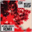 Cant Give Up (Uplink x Jonth Remix)专辑