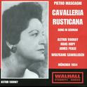 MASCAGNI, P.: Cavalleria rusticana [Opera] (Sung in German) (Varnay, Hopf, Pease, Bavarian Radio Sym专辑