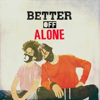 Ayo ＆ Teo - Better Off Alone