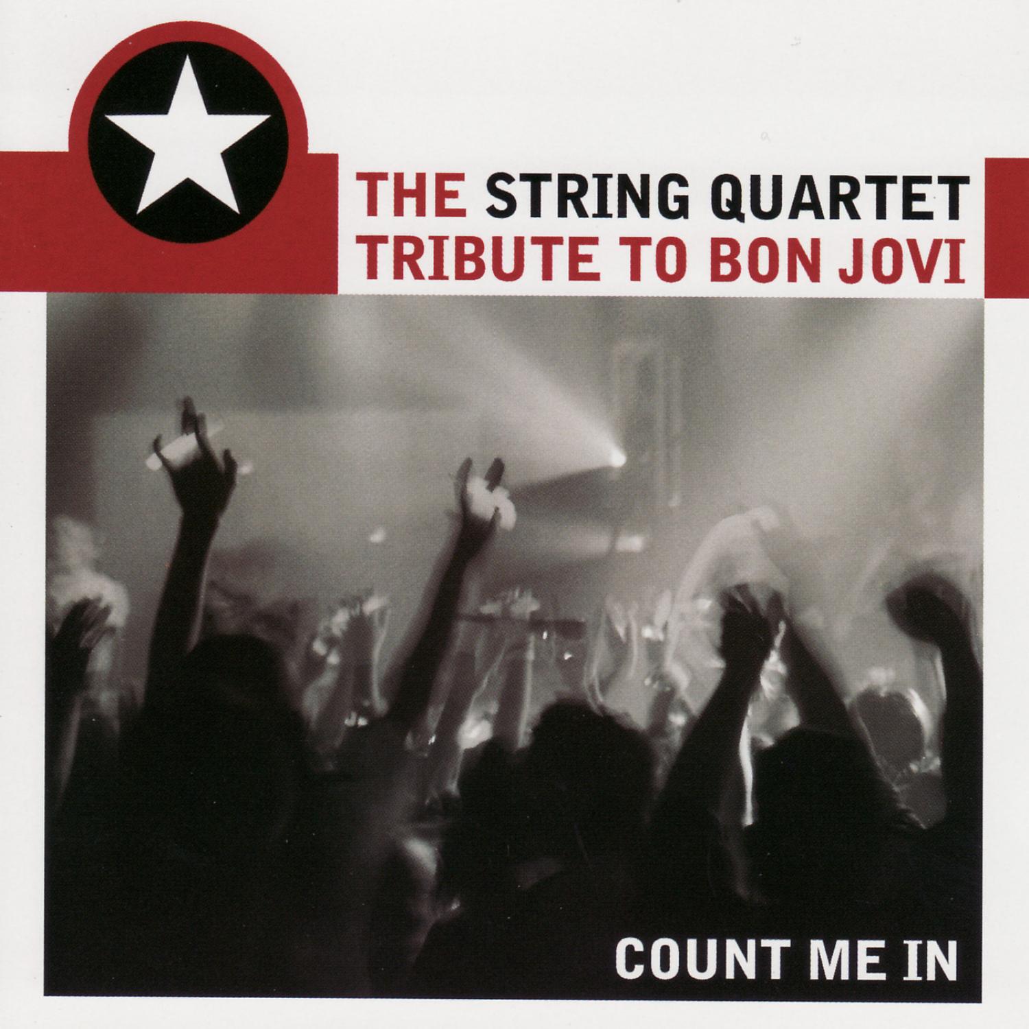 The String Quartet Tribute to Bon Jovi: Count Me In专辑