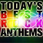 Today's Best Rock Anthems专辑