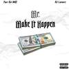 That Kid MiKE - Mr. Make it Happen (feat. RJ Lamont)