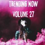 Trending Now Volume 27专辑