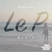 Memories (Le P Remix)