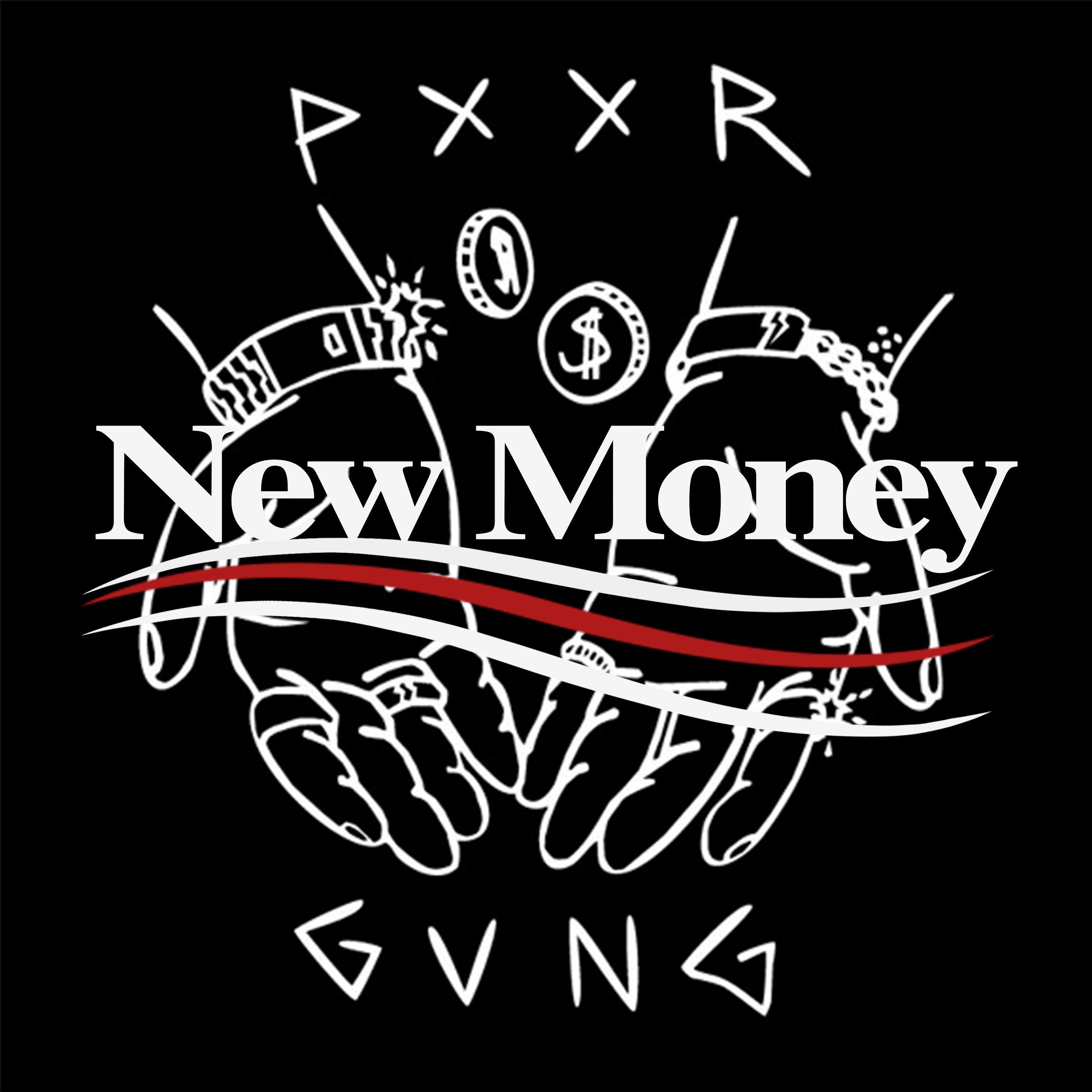 NEW MONEY CHASERS - PXXR GVNG (feat. Yuebae & PXXR GVNG)