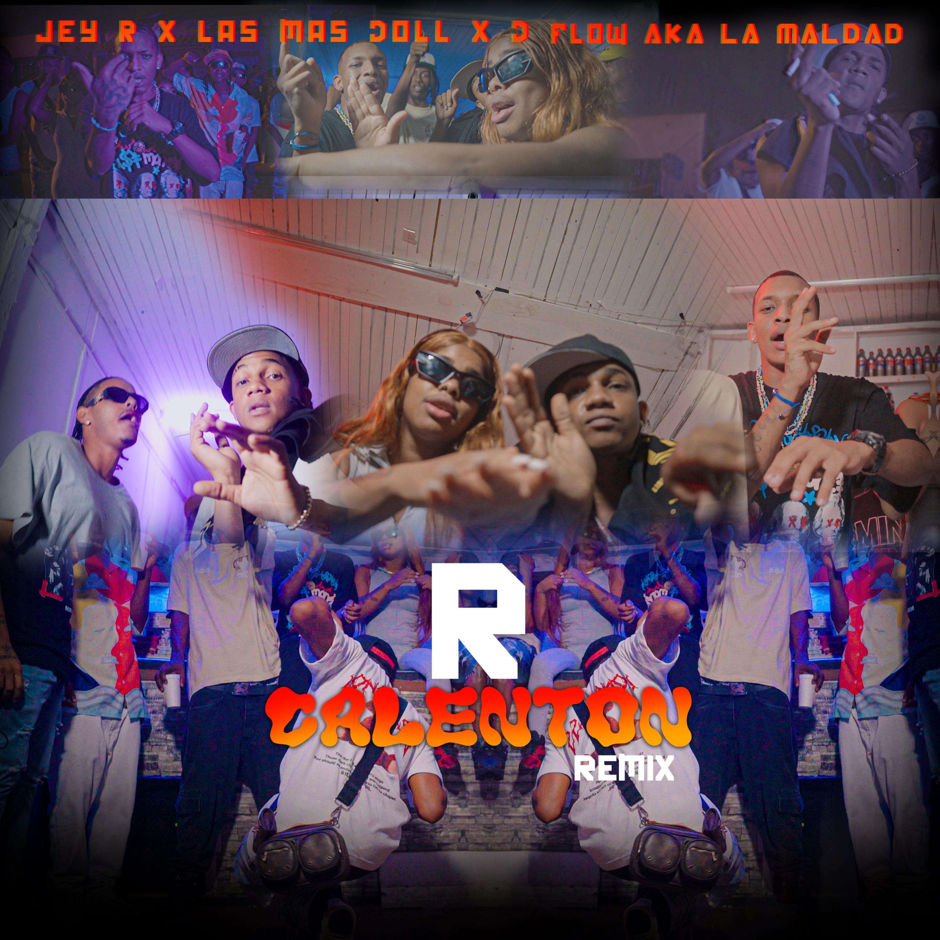 JEY R - R Calenton (Remix)