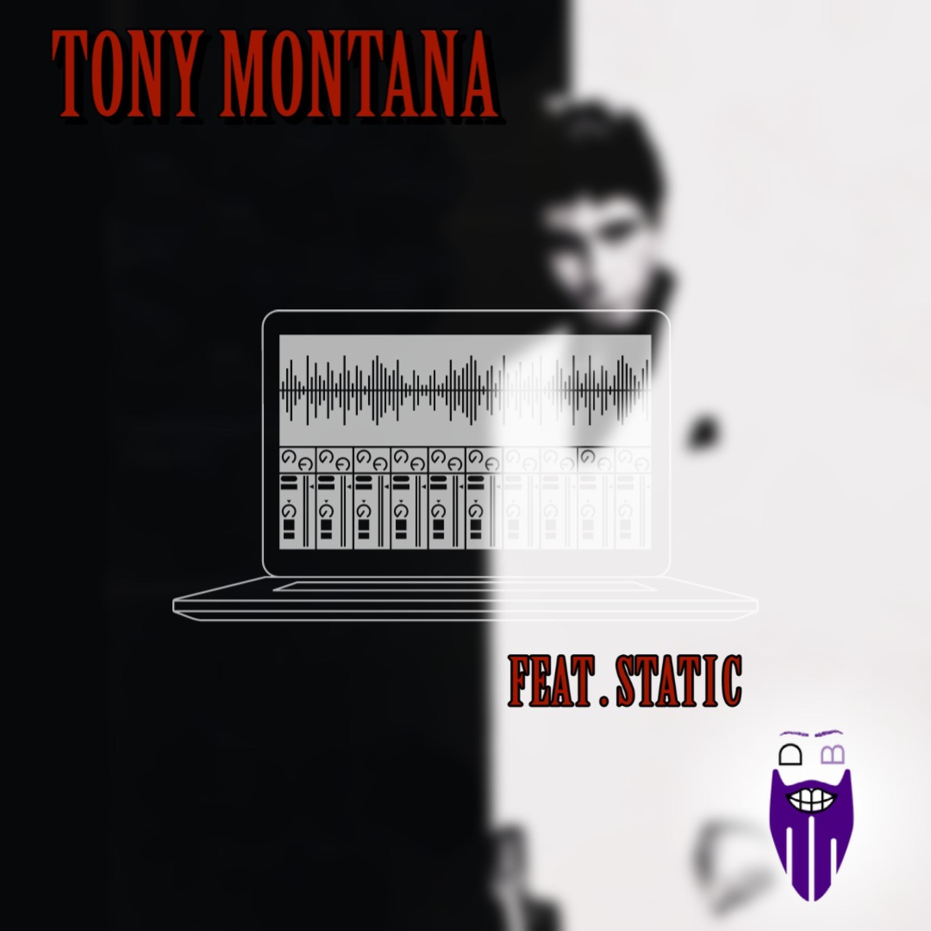 Tony Montana (feat. Static)