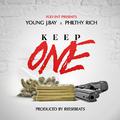 Keep One (feat. Philthy Rich)