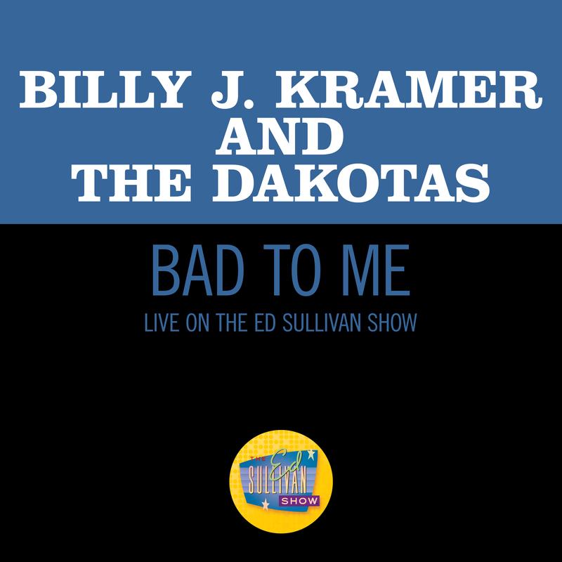 Bad To Me (Live On The Ed Sullivan Show, June 27, 1965)