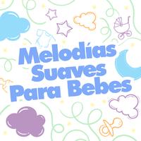 Melodias Suaves Para Bebés