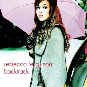 Rebecca Ferguson-Backtrack  立体声伴奏 （升7半音）