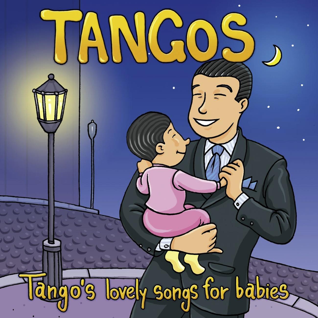 Tangos: Tango's Lovely Songs For Babies