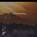 End everything专辑