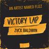 An Artist Named Flizz - Victory Lap