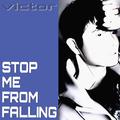 Stop Me From Falling (Inspired by Kylie)