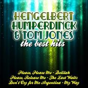 Engelbert Humperdinck & Tom Jones The Best Hits