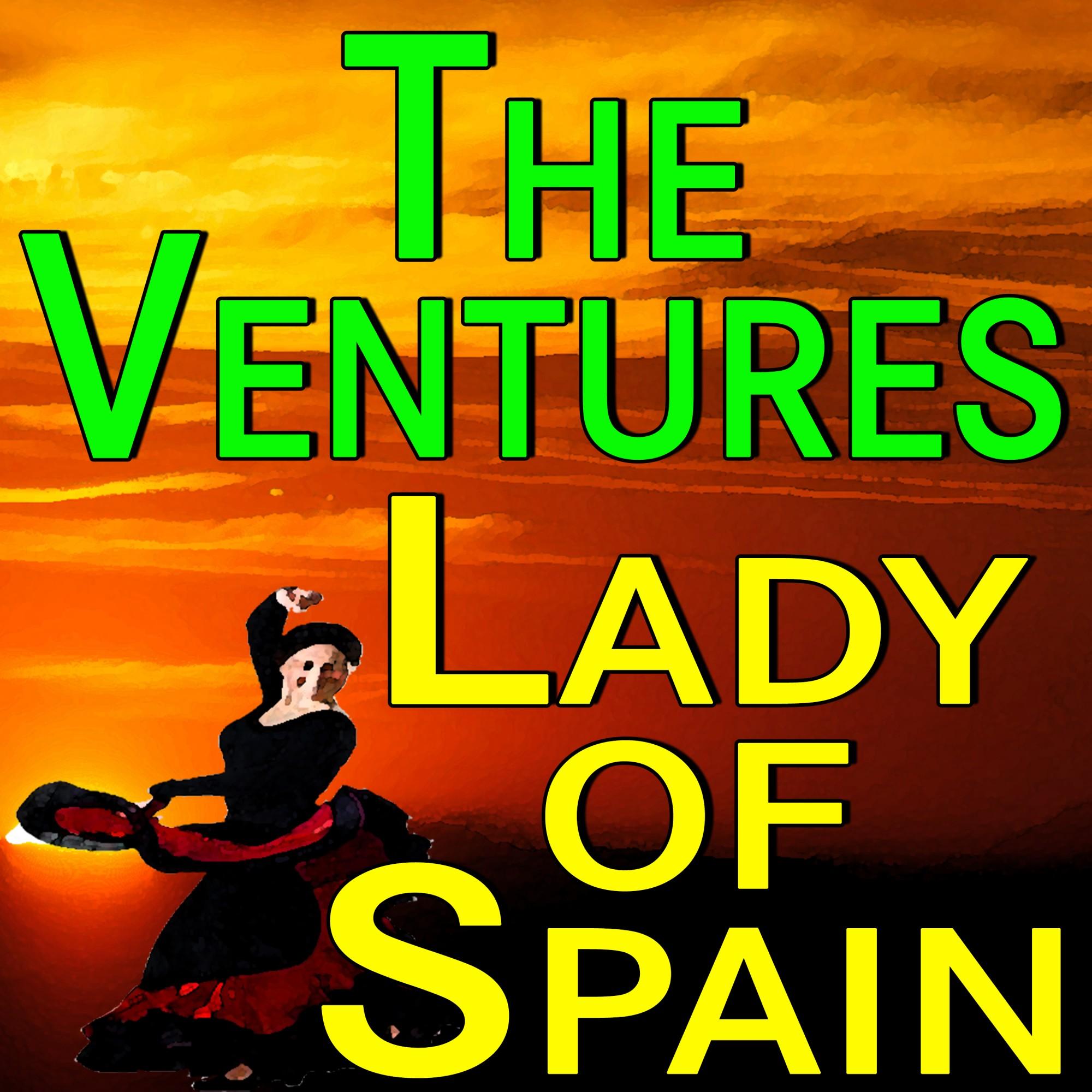 The Ventures Lady Of Spain
