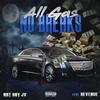 Dat Boy Jv - All Gas No Brakes