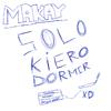 Makay - solo kiero dormir