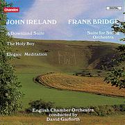 IRELAND, J.: Downland Suite (A) / The Holy Boy / Elegiac Meditation / BRIDGE: F.: Suite for String O