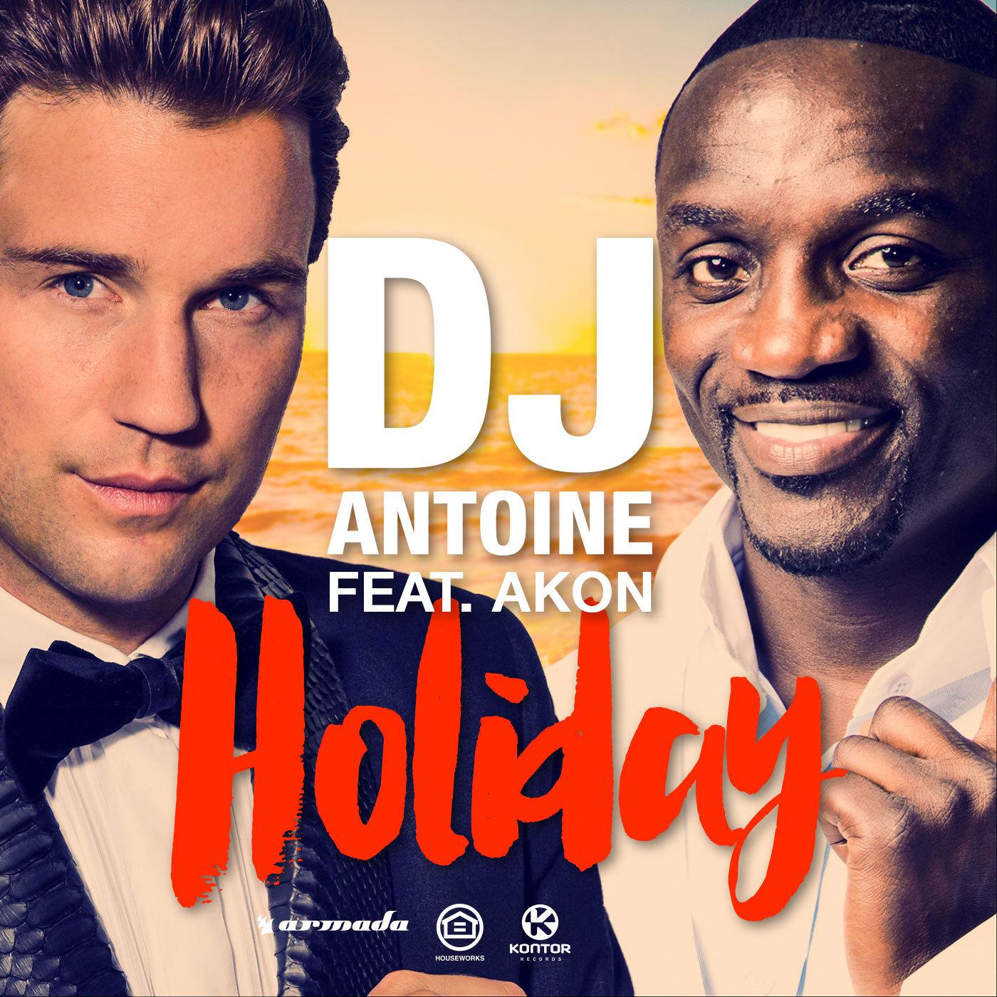 DJ Antoine - Holiday (DJ Antoine vs Mad Mark 2k15 Club Mix)