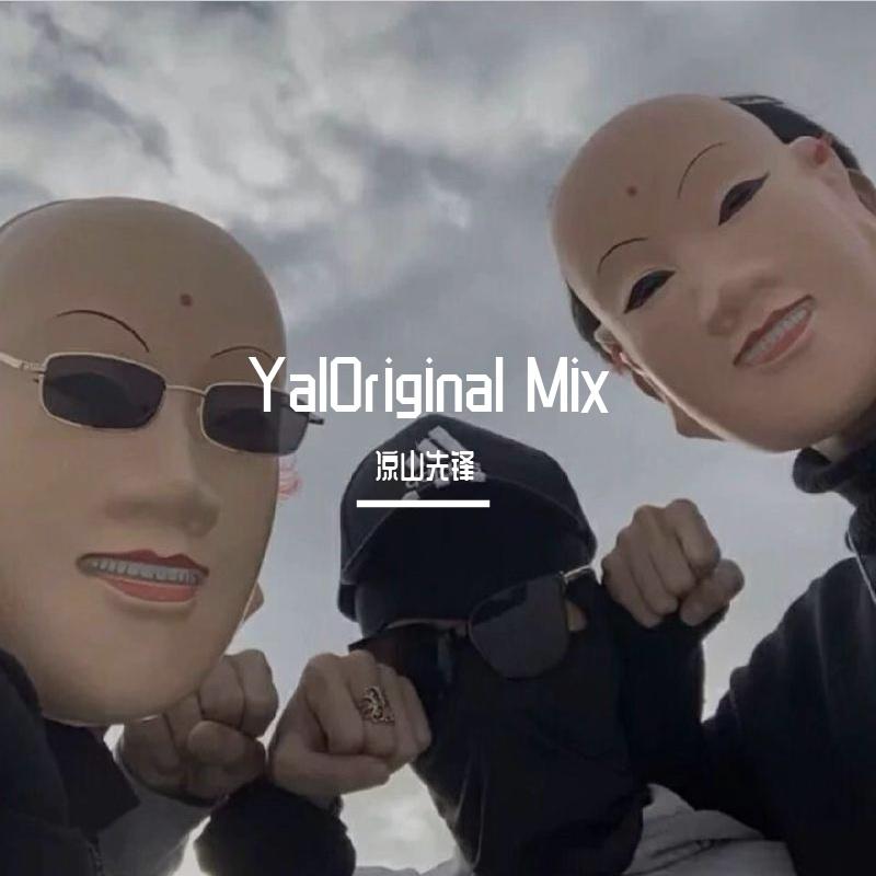 YalOriginal Mix
