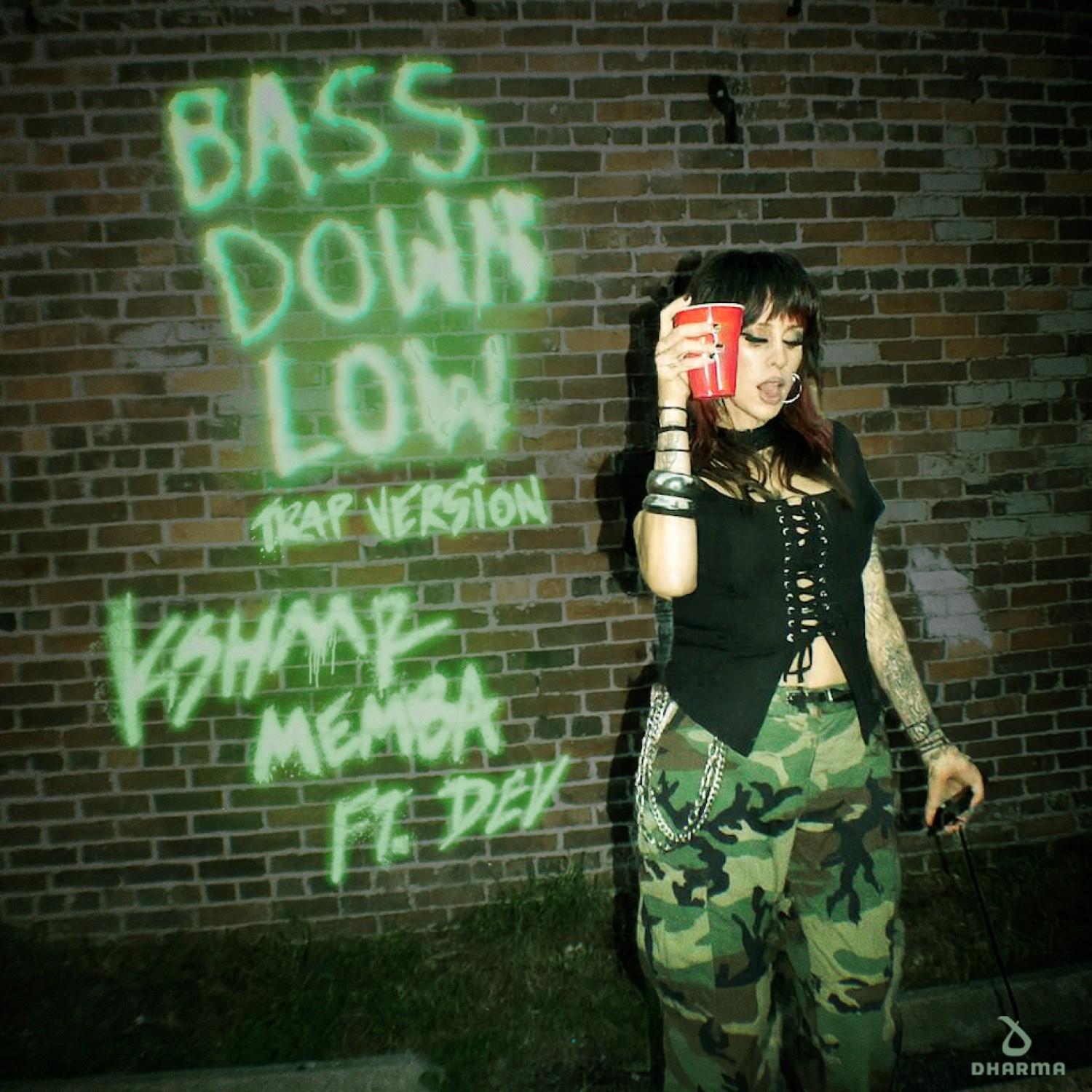 Bass Down Low (feat. DEV) [Trap Version]