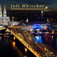 Jeff Whitcher, Vol. 3