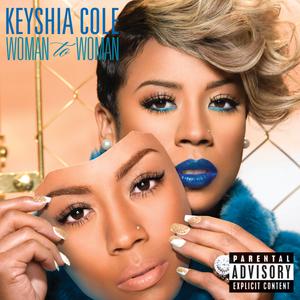 Woman To Woman - Keyshia Cole (unofficial Instrumental) 无和声伴奏 （降3半音）