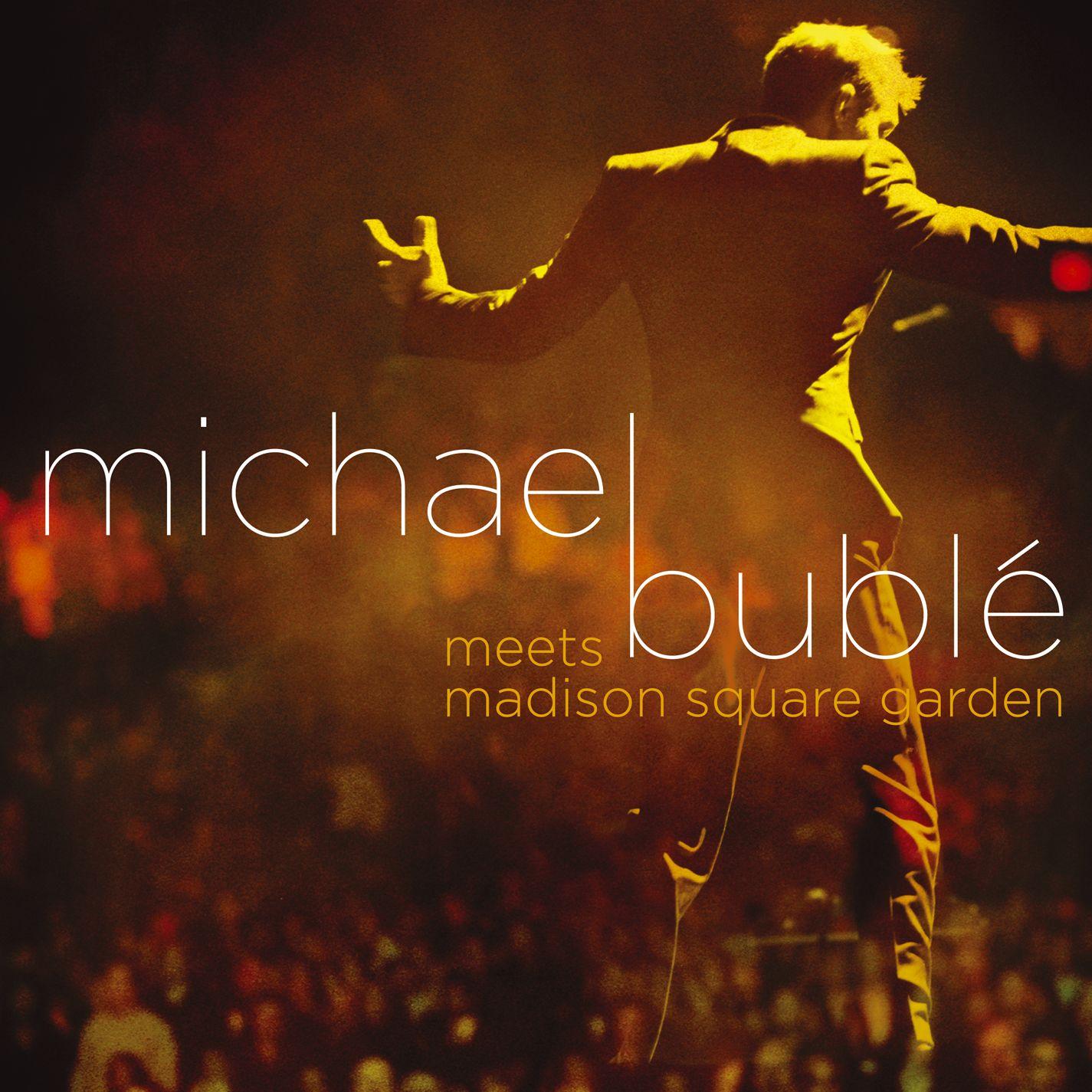 Michael Bublé Meets Madison Square Garden (DMD)