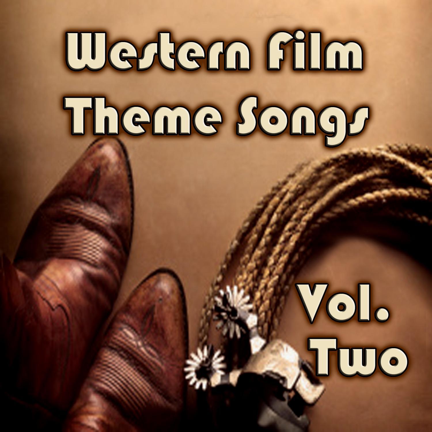 Western Film Theme Songs, Vol. 2专辑